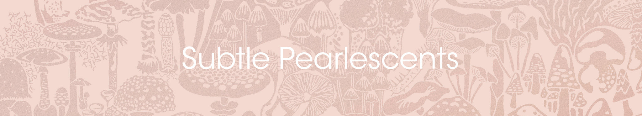 Metallics - Pearl